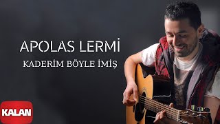 Apolas Lermi  Kaderim Böyle İmiş I Santa © 2013 Kalan Müzik [upl. by Behm]