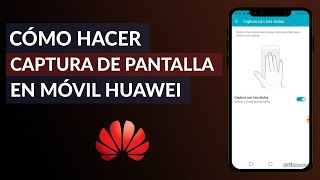 Cómo Hacer Captura de Pantalla en un Celular Huawei Android [upl. by Geralda]