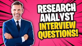 RESEARCH ANALYST Interview Questions amp Answers [upl. by Mrots]