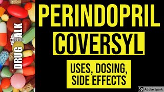 Perindopril Coversyl  Uses Dosing Side Effects [upl. by Perron]