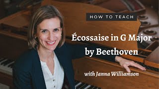 How To Teach Beethoven Écossaise in G Major WoO 23 [upl. by Karlotte]