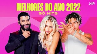 As Melhores Músicas do Ano 2022  Só HITS  Filtr Brasil [upl. by Allemahs336]