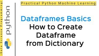 Python Pandas Tutorial 28  How to create dataframe from a dictionary [upl. by Annaiek]