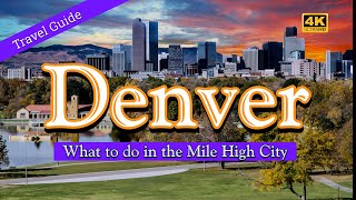 Denver Travel Guide  What to do in The Mile High City [upl. by Lucita]