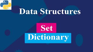 Set And Dictionary  Data Structures  Python Tutorials [upl. by Anomas]