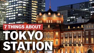 7 Things to know about Tokyo Station  japanguidecom [upl. by Nodnyl]