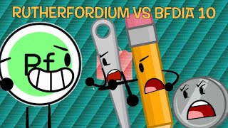 Rutherfordium Vs BFDIA 10 [upl. by Wey255]