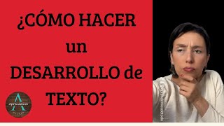 ¿CÓMO HACER UN DESARROLLO en un texto  HOW TO DO A DEVELOPMENTin a text [upl. by Ducan]