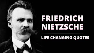 Friedrich Nietzsche Greatest Quotes [upl. by Seaman]