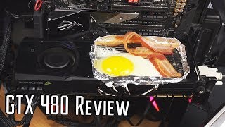 Nvidia GTX 480 Review In 2018 top chef edition [upl. by Vanda]