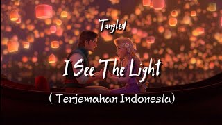 Tangled  I See the Light LyricsLirik amp Terjemahan Indonesia [upl. by Sile]