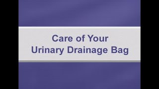 Caregiver Training Series  How to change and maintain a urine bag [upl. by Appel]