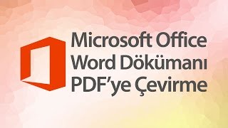 Word Dökümanı PDFye Çevirme Nasıl Yapılır [upl. by Marcelle453]