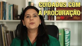 CUIDADOS COM A PROCURAÇÃO [upl. by Navap156]