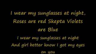 Skepta  Sunglasses at Night lyrics [upl. by Shank]