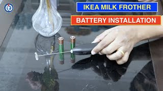 IKEA Milk Frother Battery Installation Procedure [upl. by Trebliw]