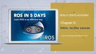 ROS BASICS IN 5 DAYS 1  Course Overview amp Introduction [upl. by Billi925]