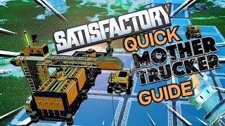 Quick and Easy Truck Setup Guide  Satisfactory [upl. by Anaik]