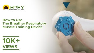 How to use The Breather Respiratory Muscle Training Device [upl. by Nihs]