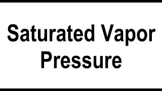 Saturated Vapor Pressure [upl. by Kerin]