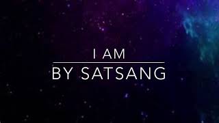 SATSANG  I am Lyric Video [upl. by Toor]