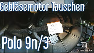 Polo 9N 9N3 Gebläsemotor Tauschen [upl. by Yblek]