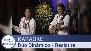 Karaoke Dúo Dinámico  Resistiré [upl. by Aztirak297]