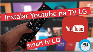 Como baixar e instalar o aplicativo do Youtube na TV LG [upl. by Selle]