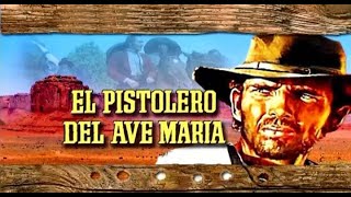 El Pistolero Del Ave María 1969 Spaghetti Western Latino Buena Calidad [upl. by Llenyar115]