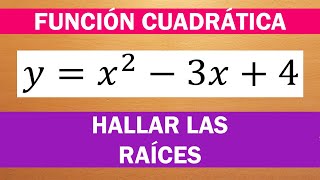 HALLAR LAS RAÍCES  FUNCIÓN CUADRÁTICA [upl. by Eibrab]