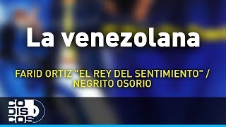 La Venezolana Farid Ortiz Audio [upl. by Seward828]