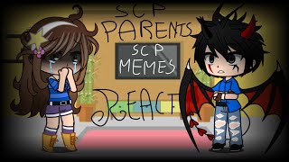 SCP parents react to SCP memes part 1 Original MY AU  ARandomFangirl [upl. by Ttenaej770]