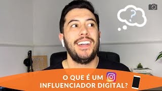 O QUE É UM INFLUENCIADOR DIGITAL [upl. by Viola273]