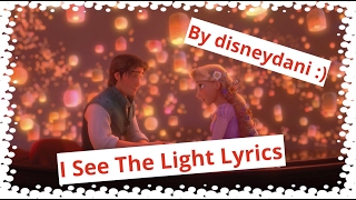 Tangled  I See The Light Lyrics [upl. by Auhsuoj]