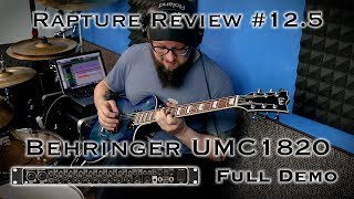 Behringer UMC 1820 FULL DEMO  Rapture Review 125 [upl. by Dulcine]