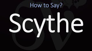 How to Pronounce Scythe CORRECTLY Meaning amp Pronunciation [upl. by Renado]