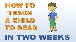 How To Teach A Child To Read  In Two Weeks [upl. by Jaqitsch]