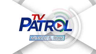 TV Patrol Livestream  March 3 2025 Full Episode Replay [upl. by Narak]