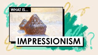 What is Impressionism Art Movements amp Styles [upl. by Ydorb]