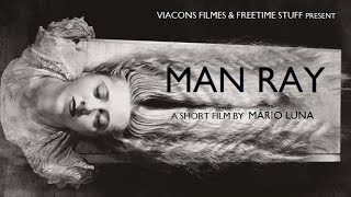 Man Ray  Short Film [upl. by Oirromed]