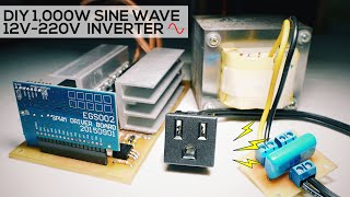 DIY 1kW Sine Wave Inverter 12V220V  EGS002 [upl. by Aissila]