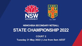 2022 NSWCHSSA Secondary Netball Championship  Day 1 Court 2 [upl. by Ylagam]