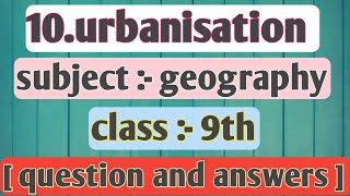 economic lesson no 10  urbanization  question and answers  class 9th  textbooksolutions [upl. by Leif563]