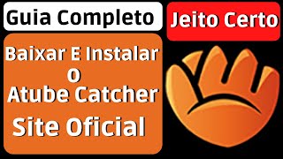 Como Baixar E Instalar O Atube Catcher [upl. by Lathrope]