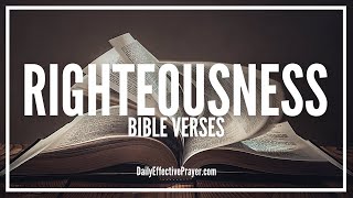 Bible Verses On Righteousness  Scriptures For Biblical Righteousness Audio Bible [upl. by Duntson846]