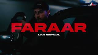 FARAAR  Love Noorwal  New Punjabi Song [upl. by Forelli]