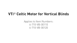 Programming  VTi® Celtic Motor for Vertical Blinds [upl. by Aisel]