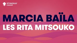 Les Rita Mitsouko  Marcia Baïla Karaoke with lyrics [upl. by Ydnih806]