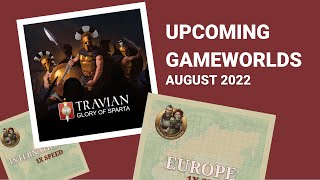 August 2022 Gameworlds  Travian Legends [upl. by Nerty981]