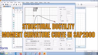 Structural Ductility Moment curvature curve in SAP2000 [upl. by Ayojal]